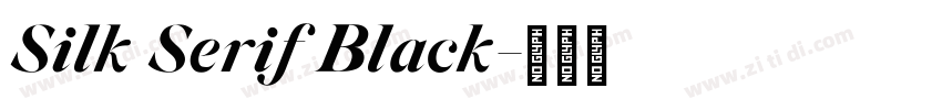 Silk Serif Black字体转换